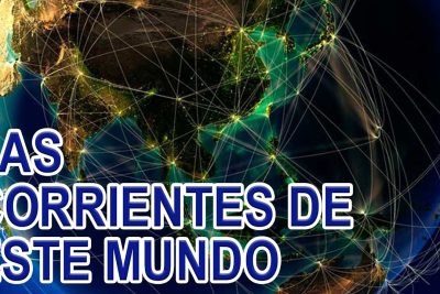 cuales son las corrientes de este mundo